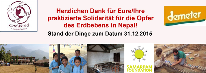 Herzlichen Dank für Eure/Ihre praktizierte Solidarität für die Opfer des Erdbebens in Nepal!
